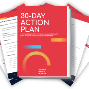 The Sports Media 30-Day Action Plan (printable + fillable)